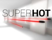 Superhot riceve altri $250 k per  lo sviluppo