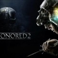 Dishonored 2: il 6 Aprile verrà rilasciata una prova gratuita