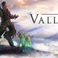 Valley: un nuovo trailer ci mostra la storia principale