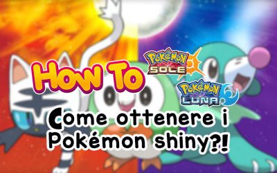 Come ottenere i Pokémon shiny in Pokémon Sole e Luna