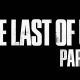 Per l’arrivo di The Last of Us – Part II ci vorrà del tempo