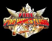 Fire Pro Wrestling World sbarca su PS4 e PC